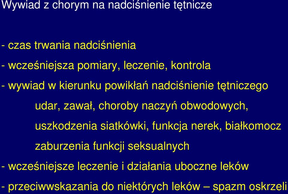 naczyń obwodowych, uszkodzenia siatkówki, funkcja nerek, białkomocz zaburzenia funkcji