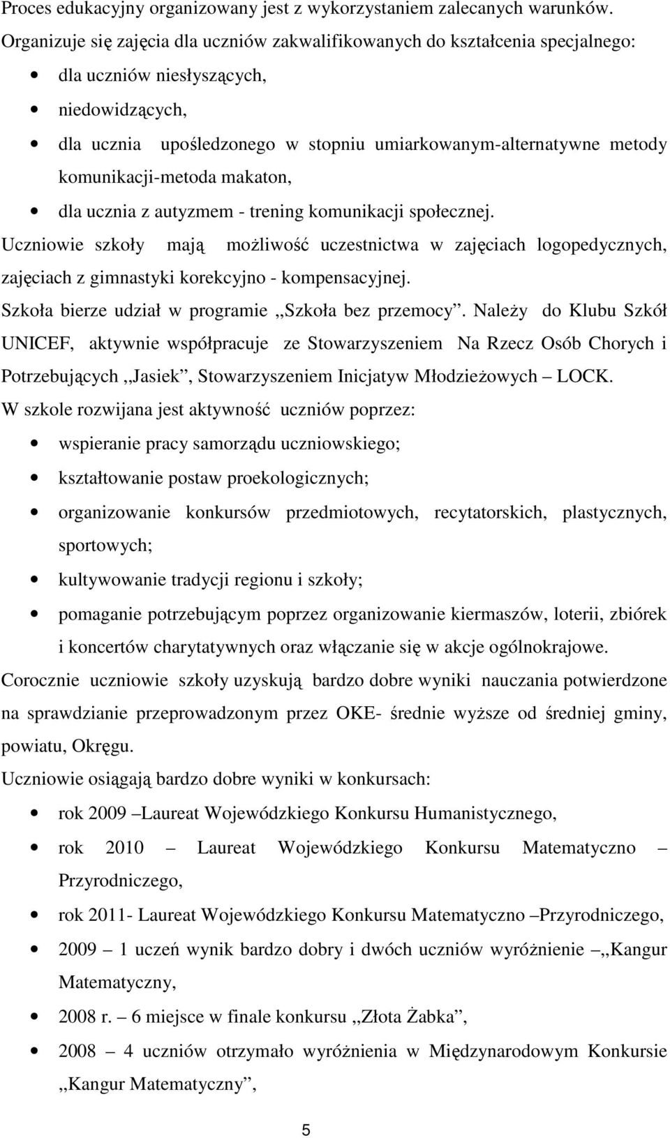 komunikacji-metoda makaton, dla ucznia z autyzmem - trening komunikacji społecznej.