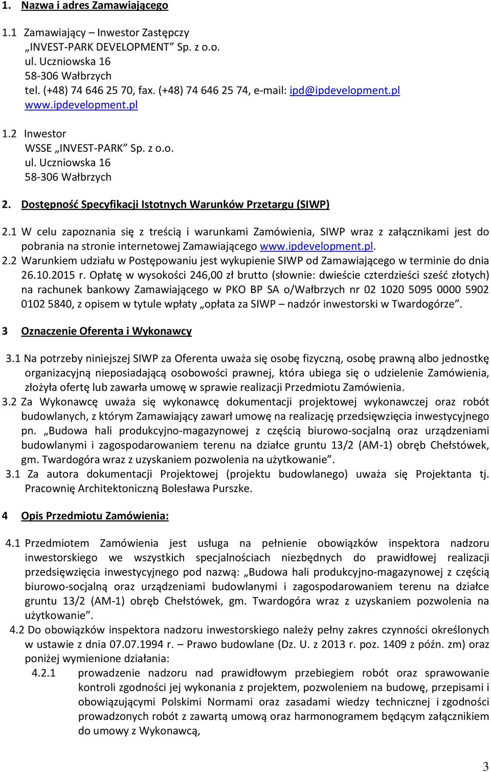 Dostępność Specyfikacji Istotnych Warunków Przetargu (SIWP) 2.