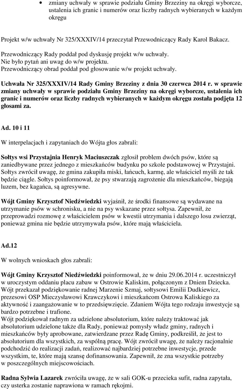 Uchwała Nr 325/XXXIV/14 Rady Gminy Brzeziny z dnia 30 czerwca 2014 r.