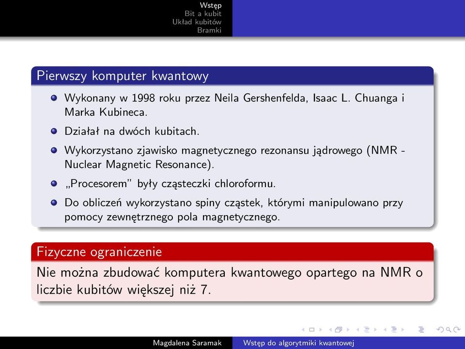 Procesorem były cząsteczki chloroformu.