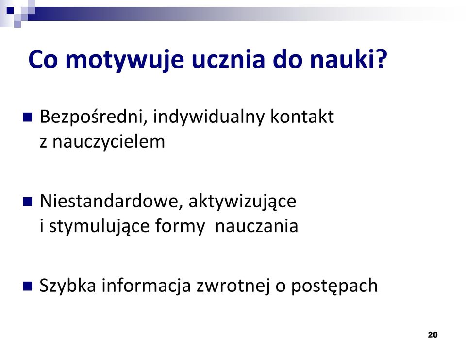 nauczycielem Niestandardowe, aktywizujące i