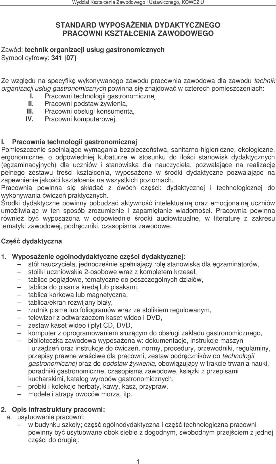 Pracowni obsługi konsumenta, IV