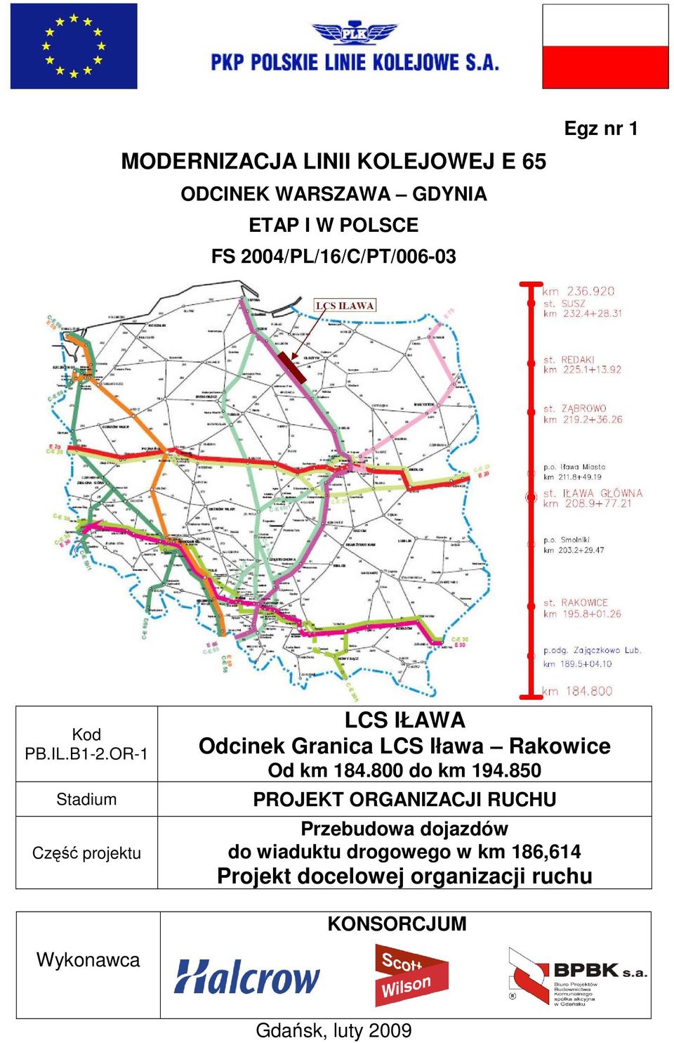 OR-1 Stadium Część projektu LCS IŁAWA Odcinek Granica LCS Iława Rakowice Od km