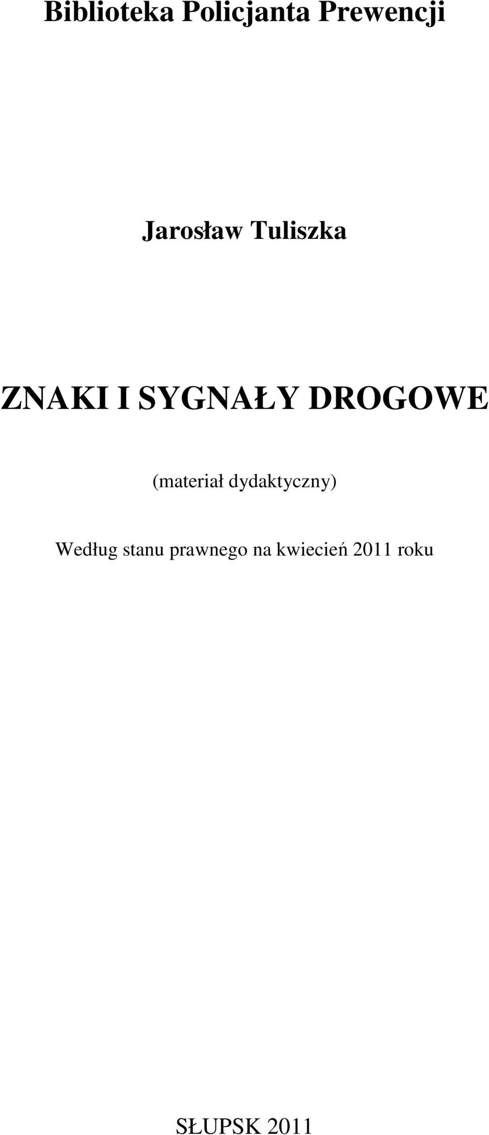 DROGOWE (materiał dydaktyczny) Według