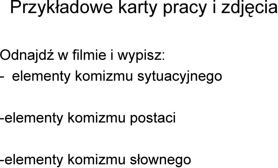 elementy komizmu sytuacyjnego