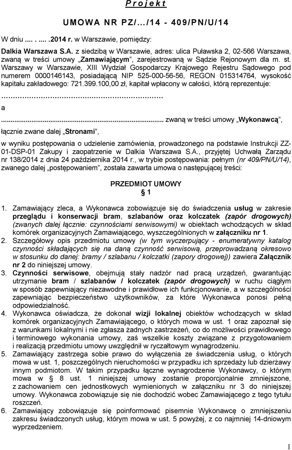 100,00 zł, kapitał wpłacony w całości, którą reprezentuje:. a.