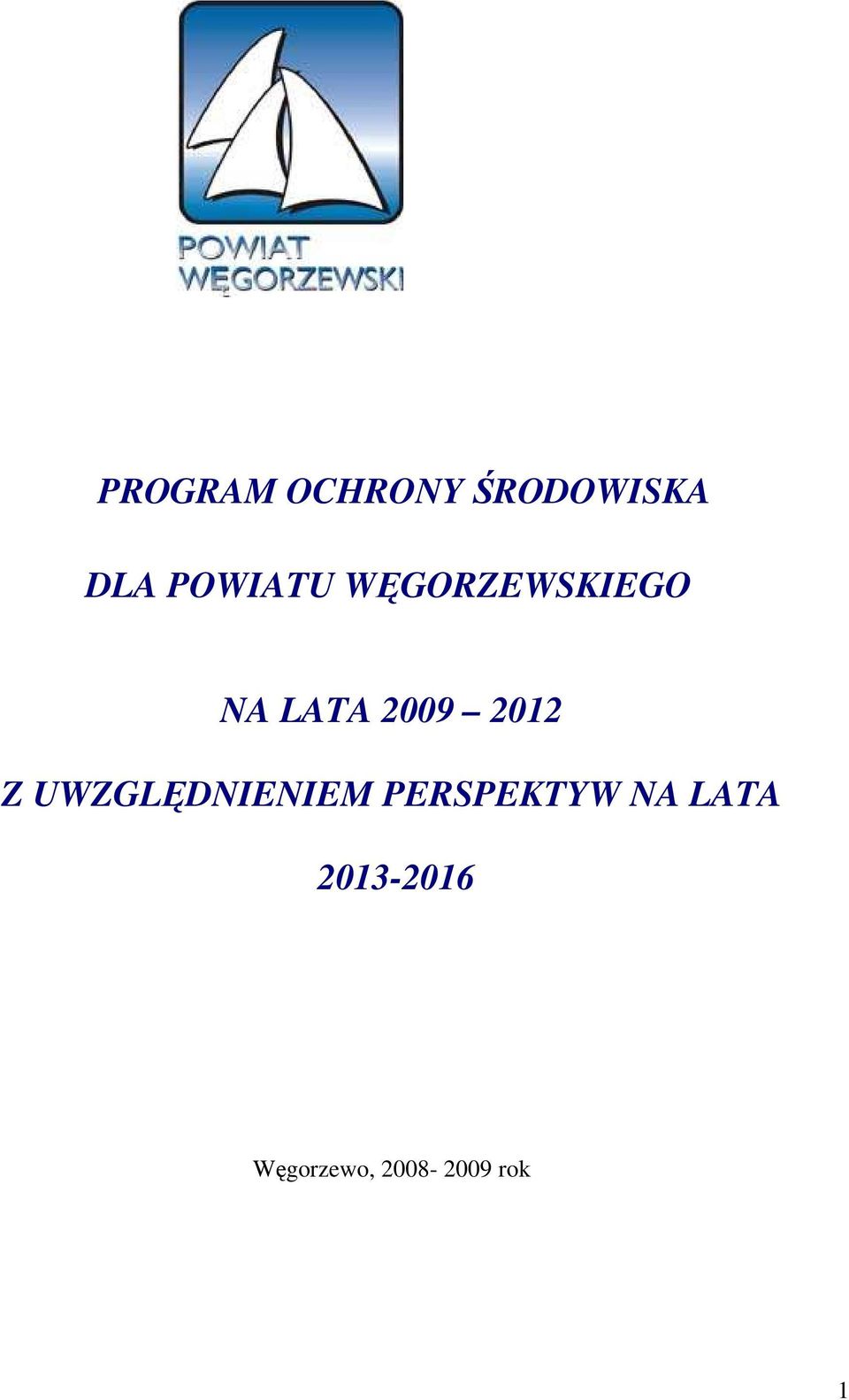 2012 Z UWZGLĘDNIENIEM PERSPEKTYW NA
