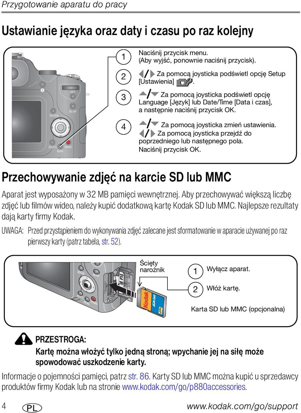 Za pomocą joysticka zmień ustawienia. Za pomocą joysticka przejdź do poprzedniego lub następnego pola. Naciśnij przycisk OK.