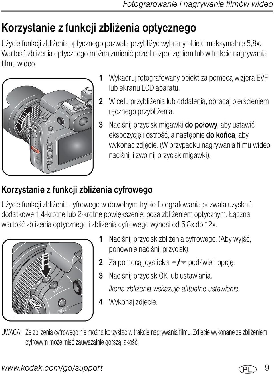 2 W celu przybliżenia lub oddalenia, obracaj pierścieniem ręcznego przybliżenia. 3 Naciśnij przycisk migawki do połowy, aby ustawić ekspozycję i ostrość, a następnie do końca, aby wykonać zdjęcie.