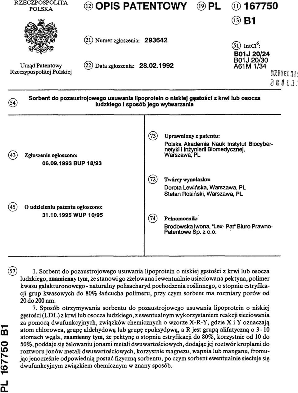 wytwarzania (73) Uprawniony z patentu: Polska Akademia Nauk Instytut Biocybernetyki i Inżynierii Biomedycznej, (43) Zgłoszenie ogłoszono: Warszawa, PL 06.09.