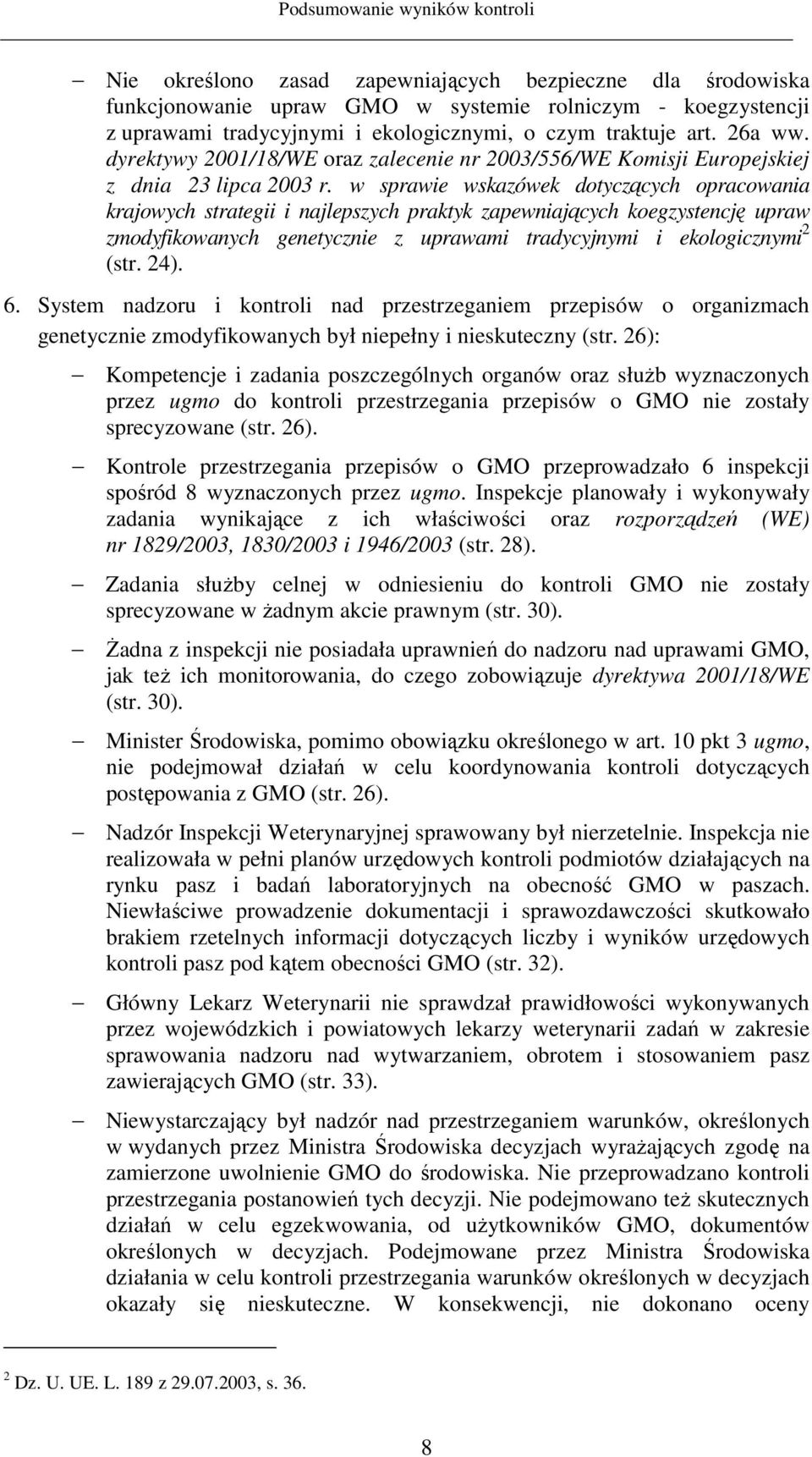 w sprawie wskazówek dotyczących opracowania krajowych strategii i najlepszych praktyk zapewniających koegzystencję upraw zmodyfikowanych genetycznie z uprawami tradycyjnymi i ekologicznymi 2 (str.