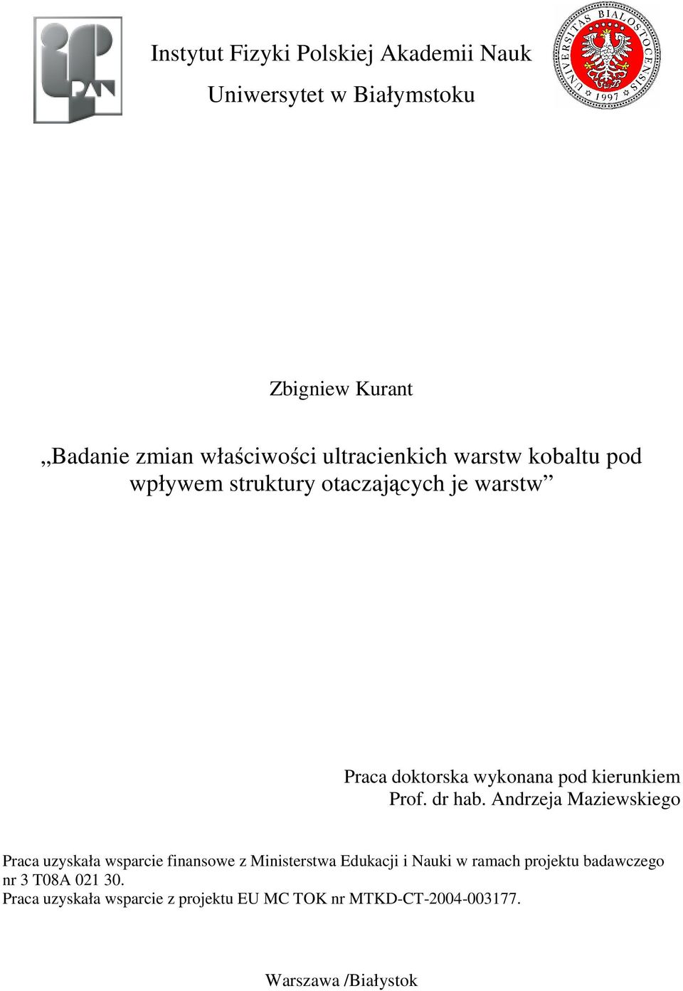 kierunkiem Prof. dr hab.
