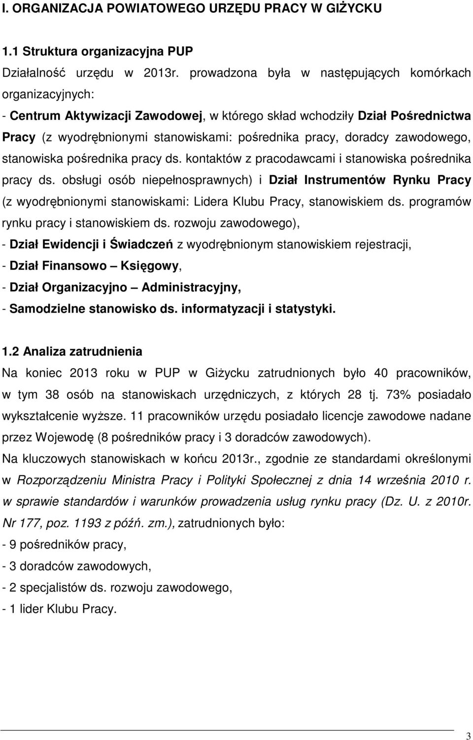 doradcy zawodowego, stanowiska pośrednika pracy ds. kontaktów z pracodawcami i stanowiska pośrednika pracy ds.