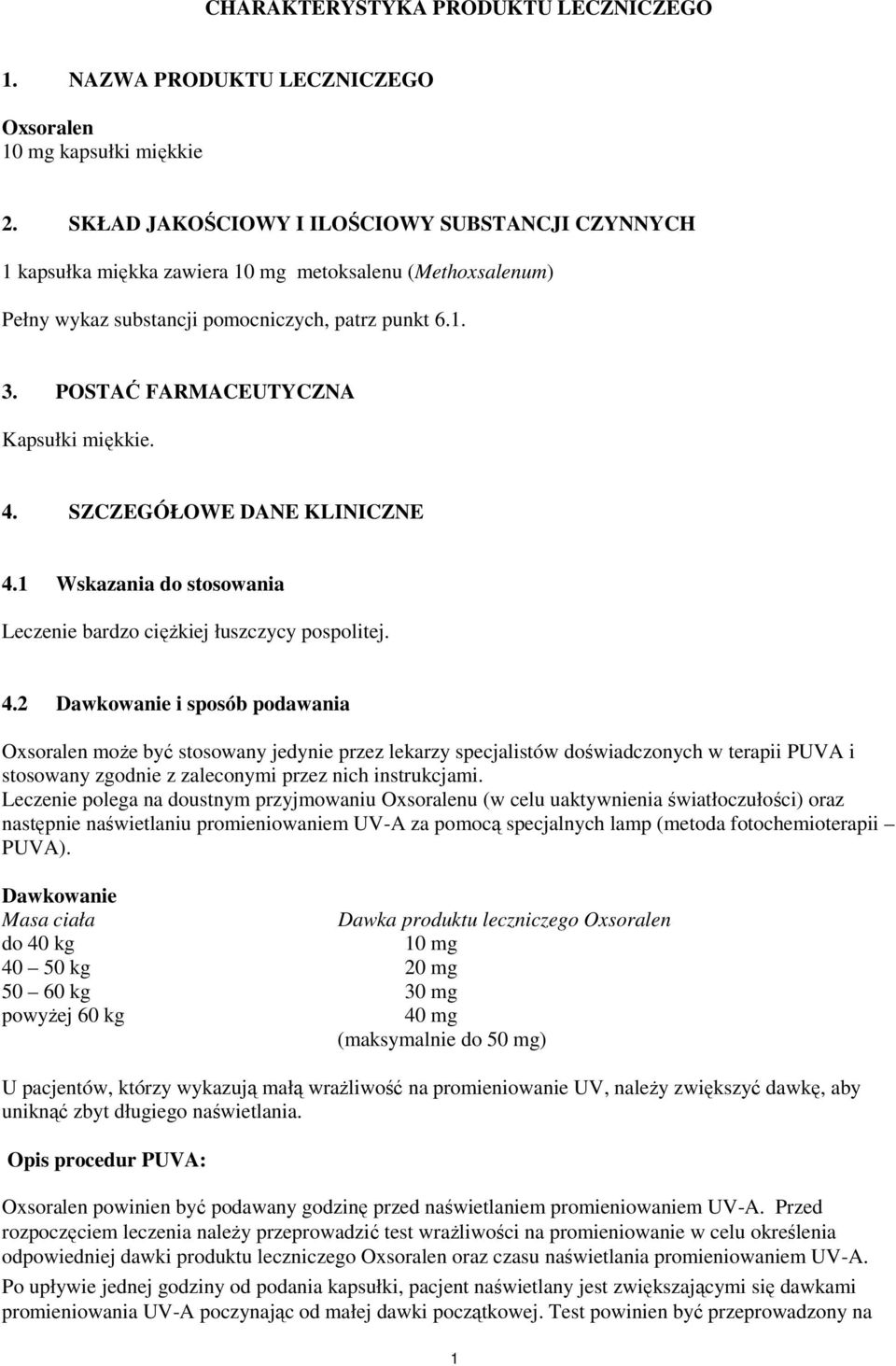 POSTAĆ FARMACEUTYCZNA Kapsułki miękkie. 4.
