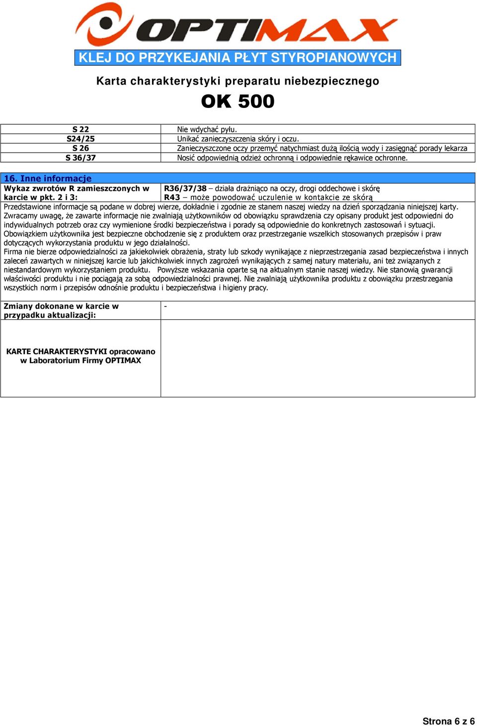 Inne informacje Wykaz zwrotów R zamieszczonych w karcie w pkt.