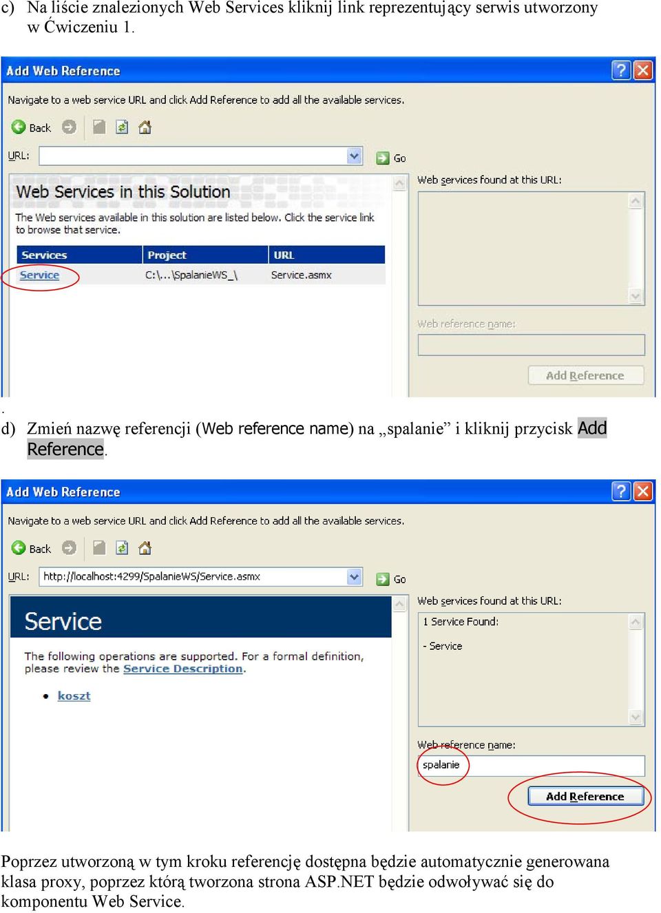 . d) Zmień nazwę referencji (Web reference name) na spalanie i kliknij przycisk Add Reference.