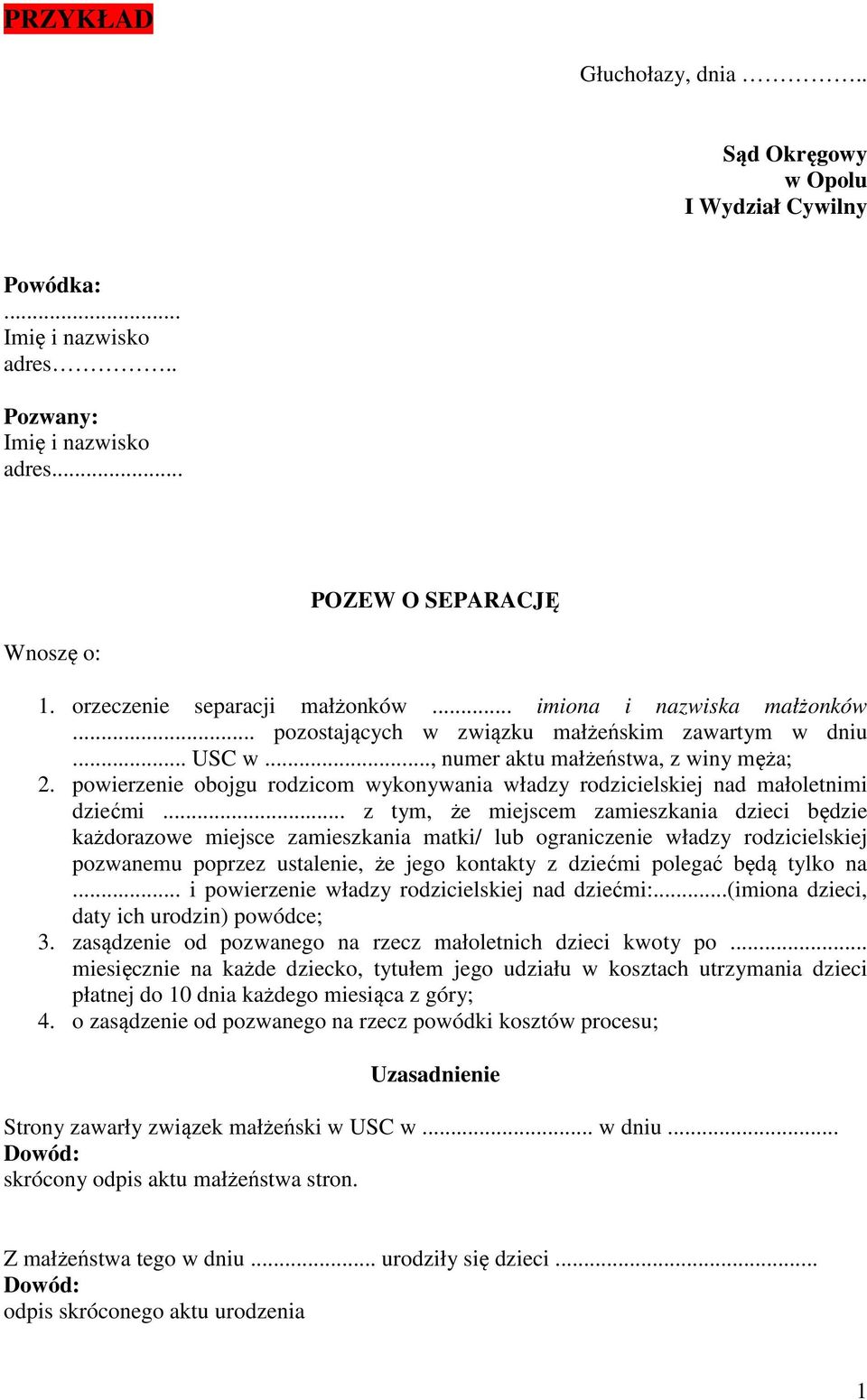 powierzenie obojgu rodzicom wykonywania władzy rodzicielskiej nad małoletnimi dziećmi.