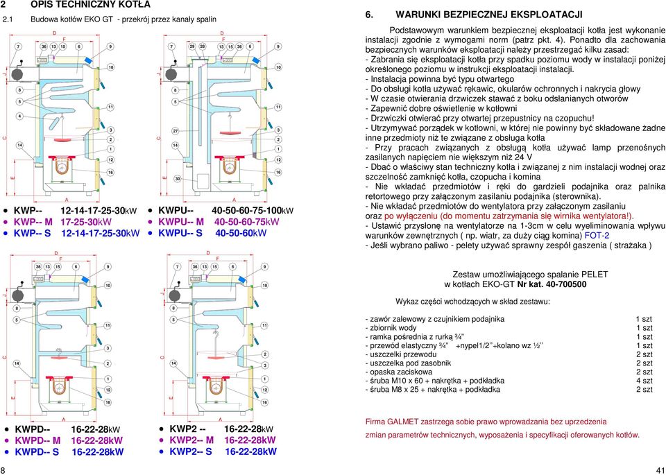 13 15 6 9 7 36 13 15 J C E 8 5 27 14 30 D F D F KWPU-- 40-50-60-75-100kW KWPU-- M 40-50-60-75kW KWPU-- S 40-50-60kW 10 10 A 6 6 9 9 10 11 3 2 1 12 16 6.