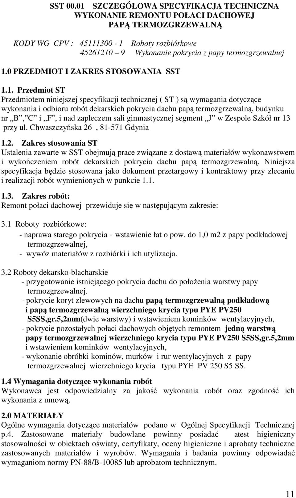 0 PRZEDMIOT I ZAKRES STOSOWANIA SST 1.