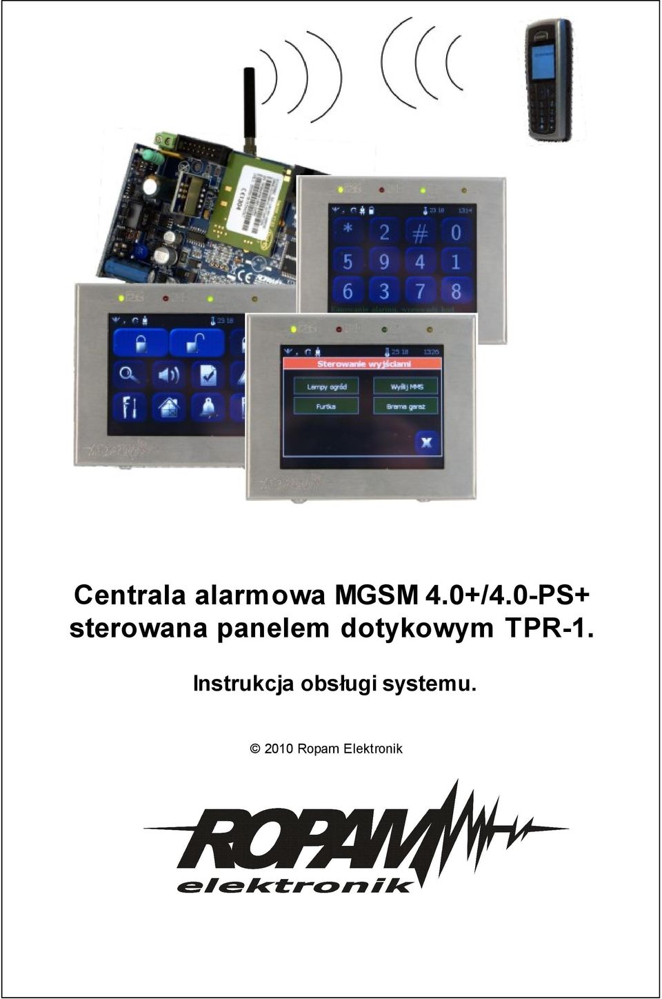 panelem dotykowym TPR-1.