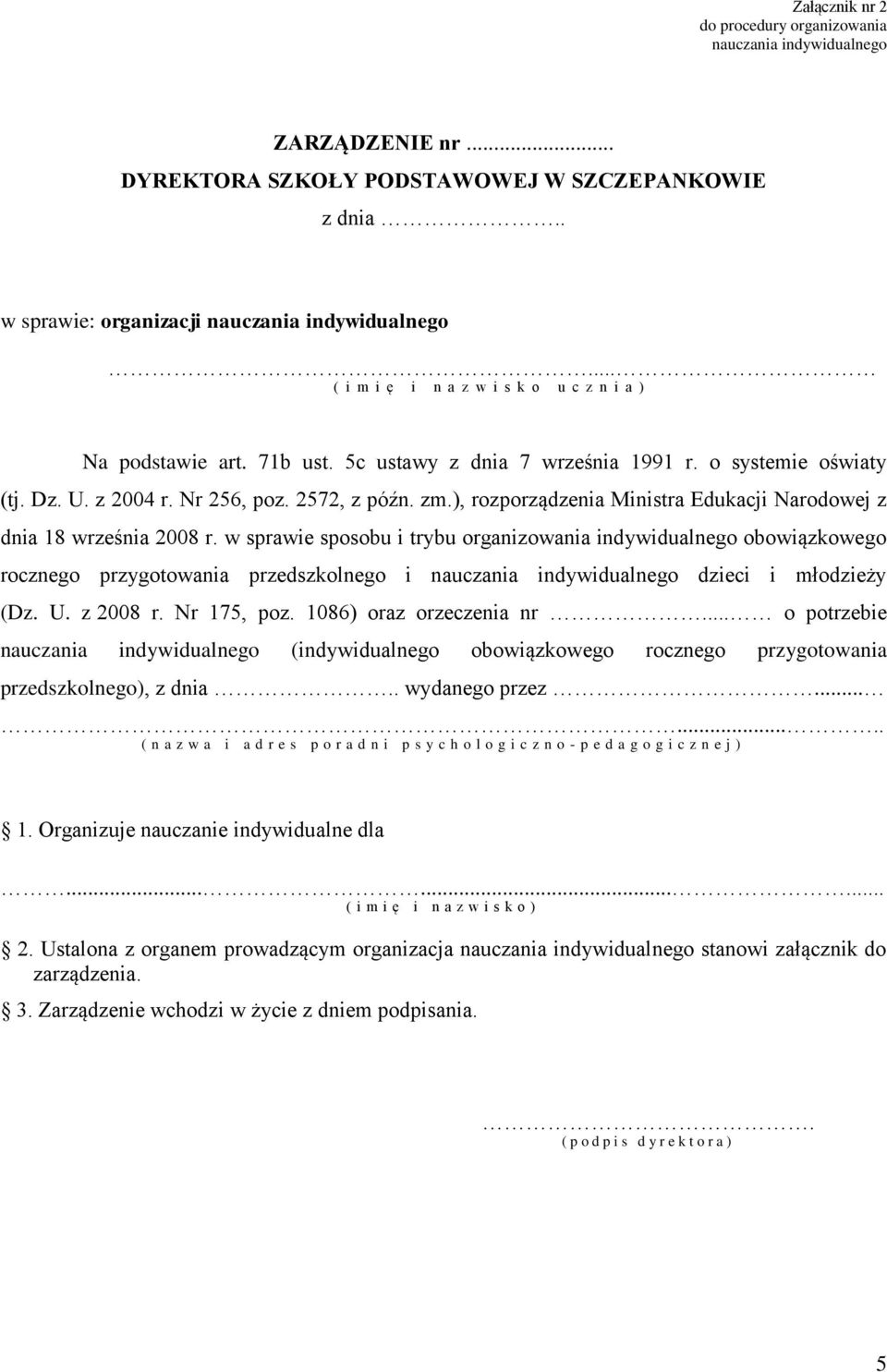 ), rozporządzenia Ministra Edukacji Narodowej z dnia 18 września 2008 r.