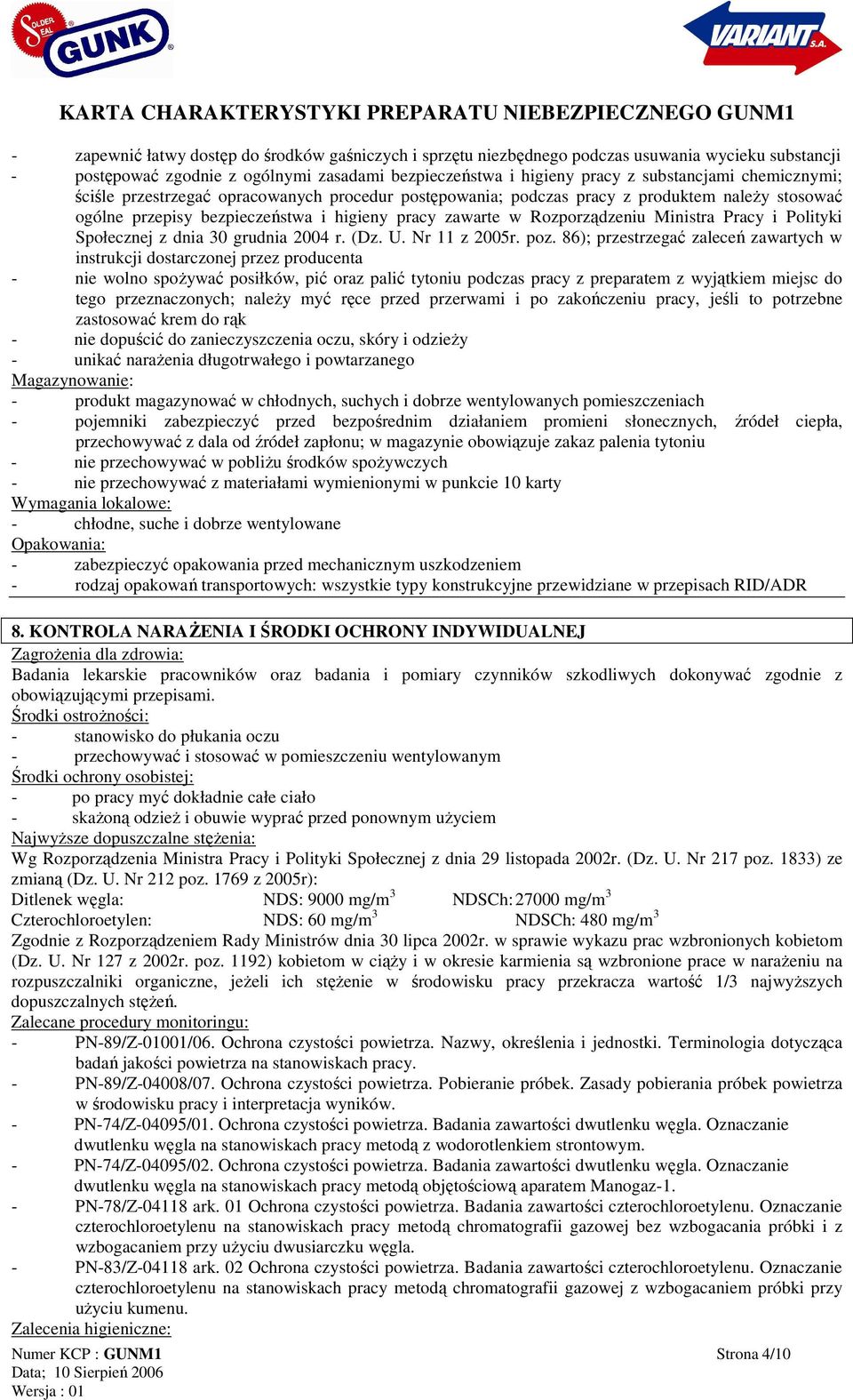 Polityki Społecznej z dnia 30 grudnia 2004 r. (Dz. U. Nr 11 z 2005r. poz.