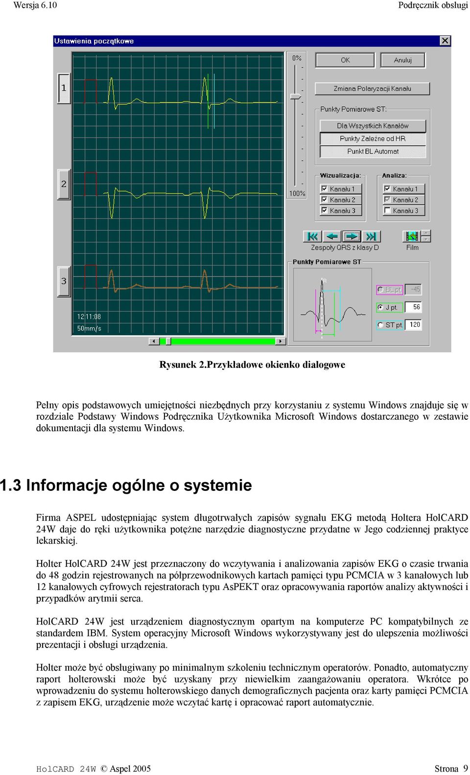 dostarczanego w zestawie dokumentacji dla systemu Windows. 1.