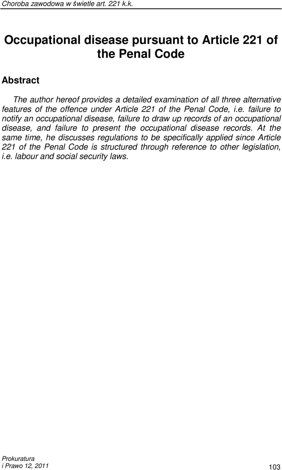occupational disease, and failure to present the occupational disease records.