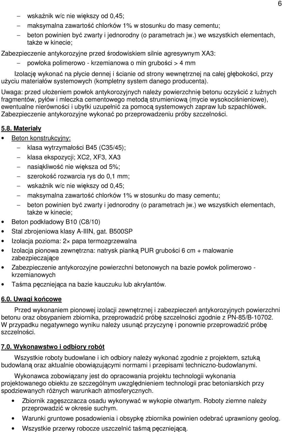 dennej i ścianie od strony wewnętrznej na całej głębokości, przy uŝyciu materiałów systemowych (kompletny system danego producenta).