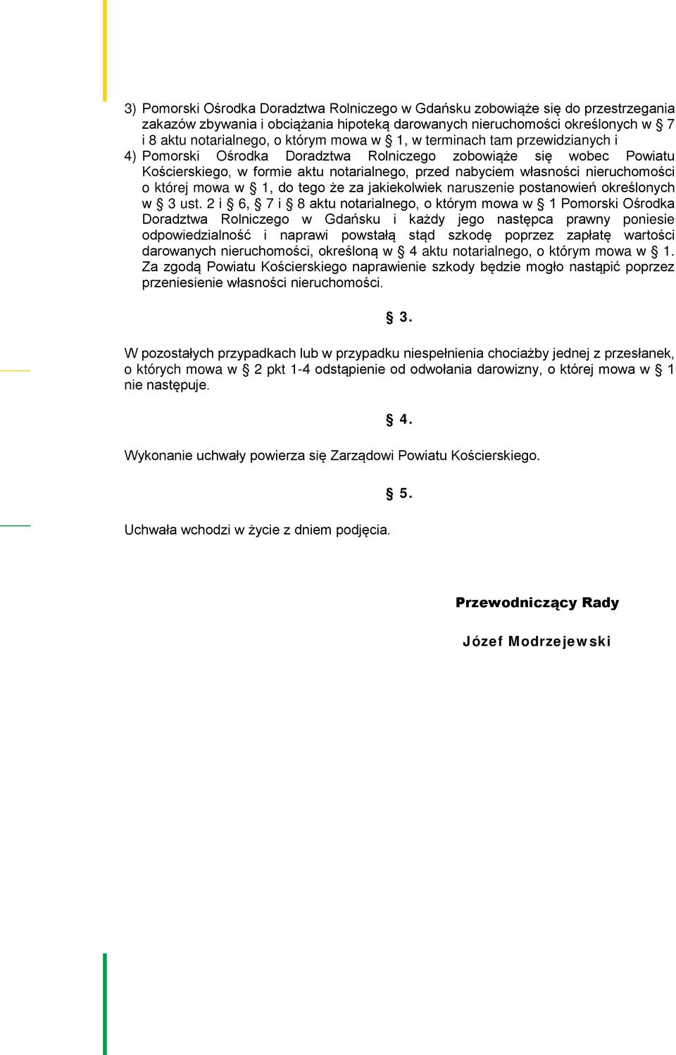 mowa w 1, do tego że za jakiekolwiek naruszenie postanowień określonych w 3 ust.
