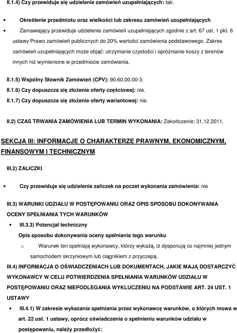 6 ustawy Prawo zamówień publicznych do 20% wartości zamówienia podstawowego.