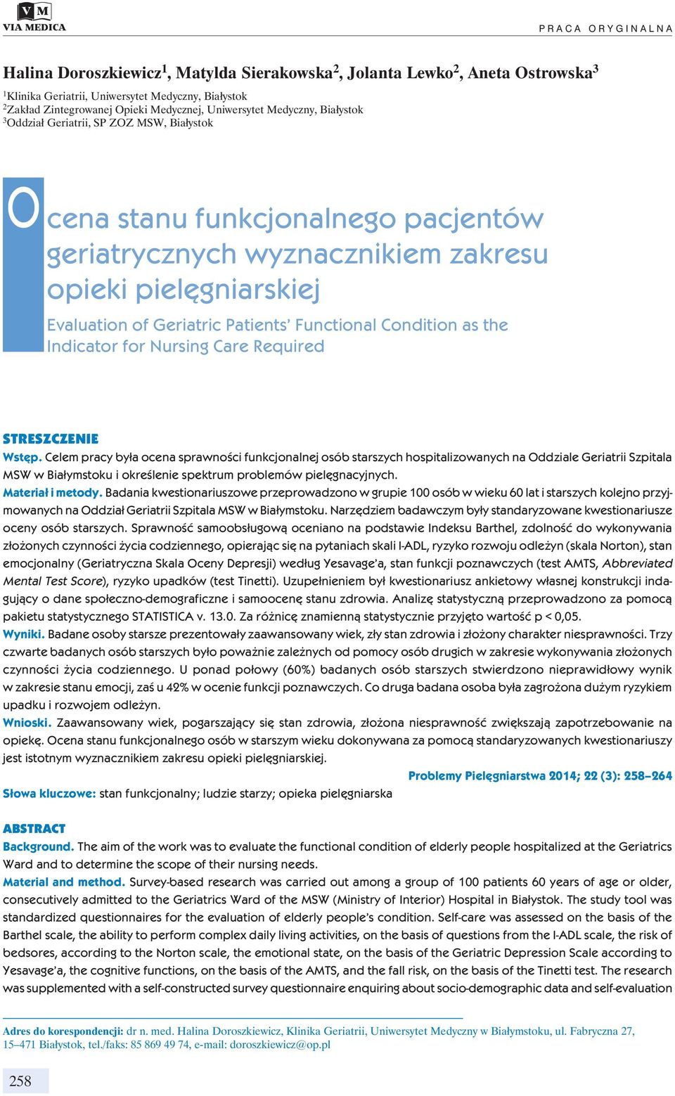 Geriatric Patients Functional Condition as the Indicator for Nursing Care Required STRESZCZENIE Wstęp.