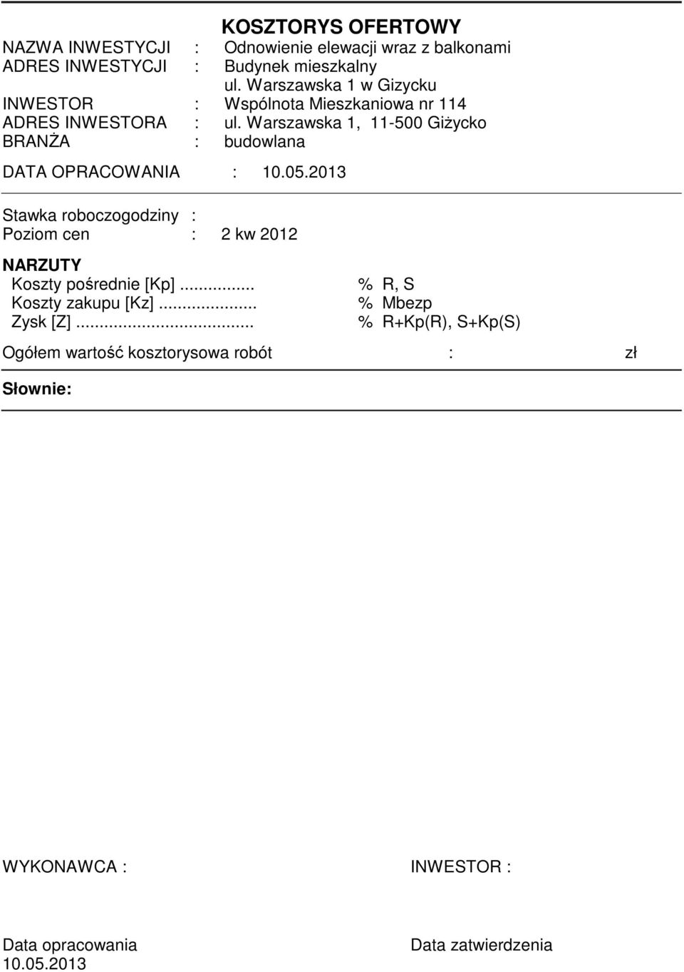 Warszawska 1, 11-500 Giżycko BRANŻA : budowlana DATA OPRACOWANIA : 10.05.