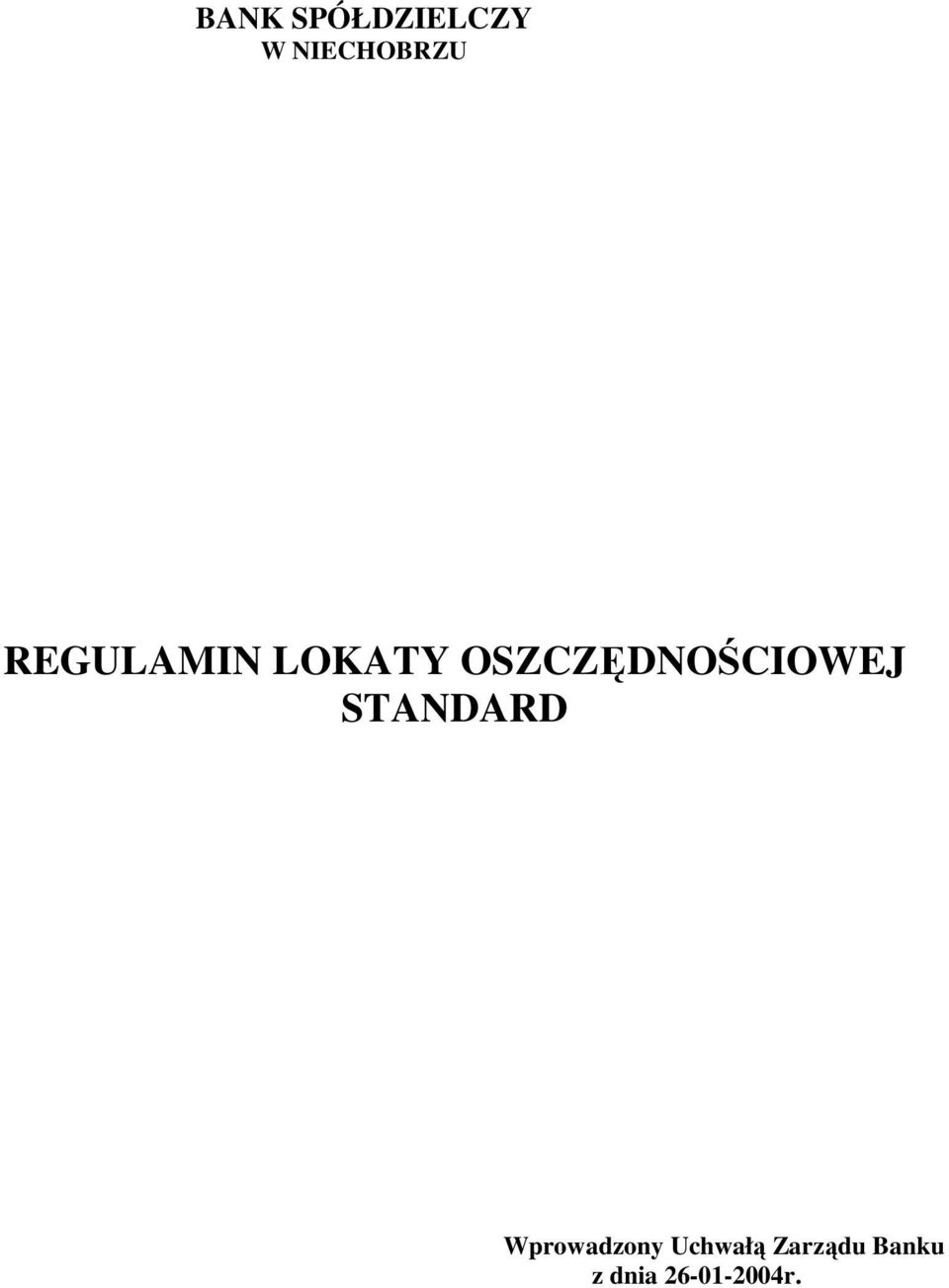 OSZCZĘDNOŚCIOWEJ STANDARD