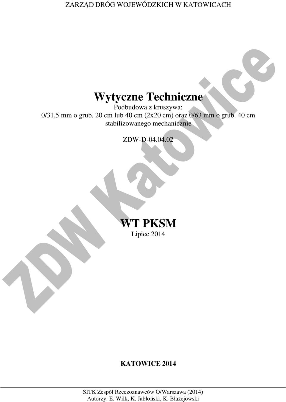 40 cm stabilizowanego mechanicznie ZDW-D-04.