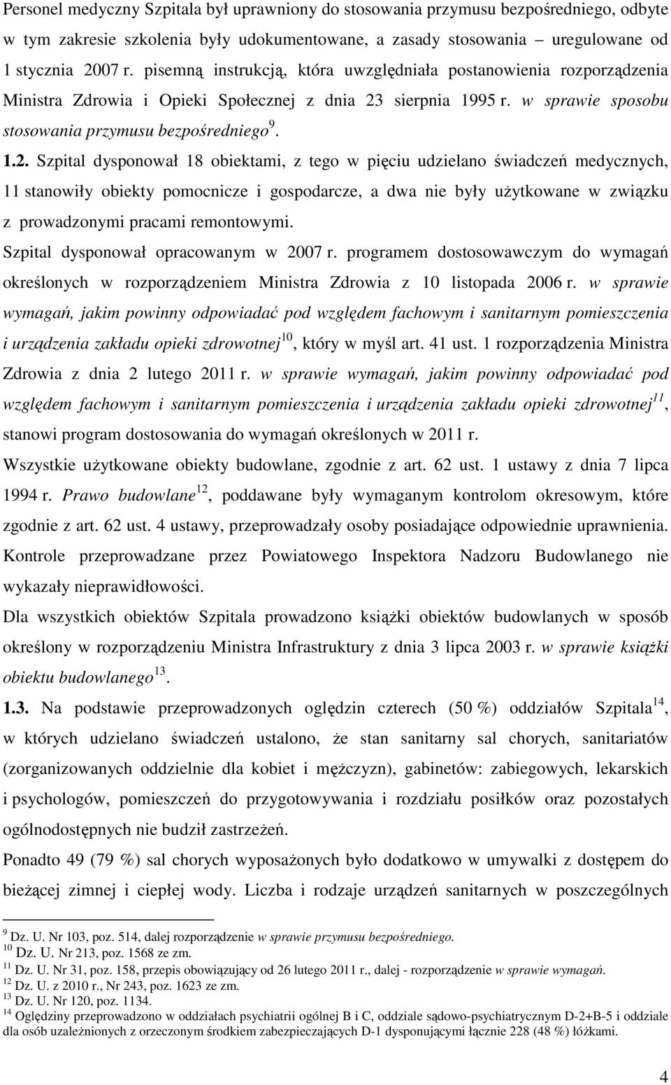 sierpnia 1995 r. w sprawie sposobu stosowania przymusu bezpośredniego 9. 1.2.
