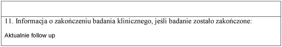 klinicznego, jeśli