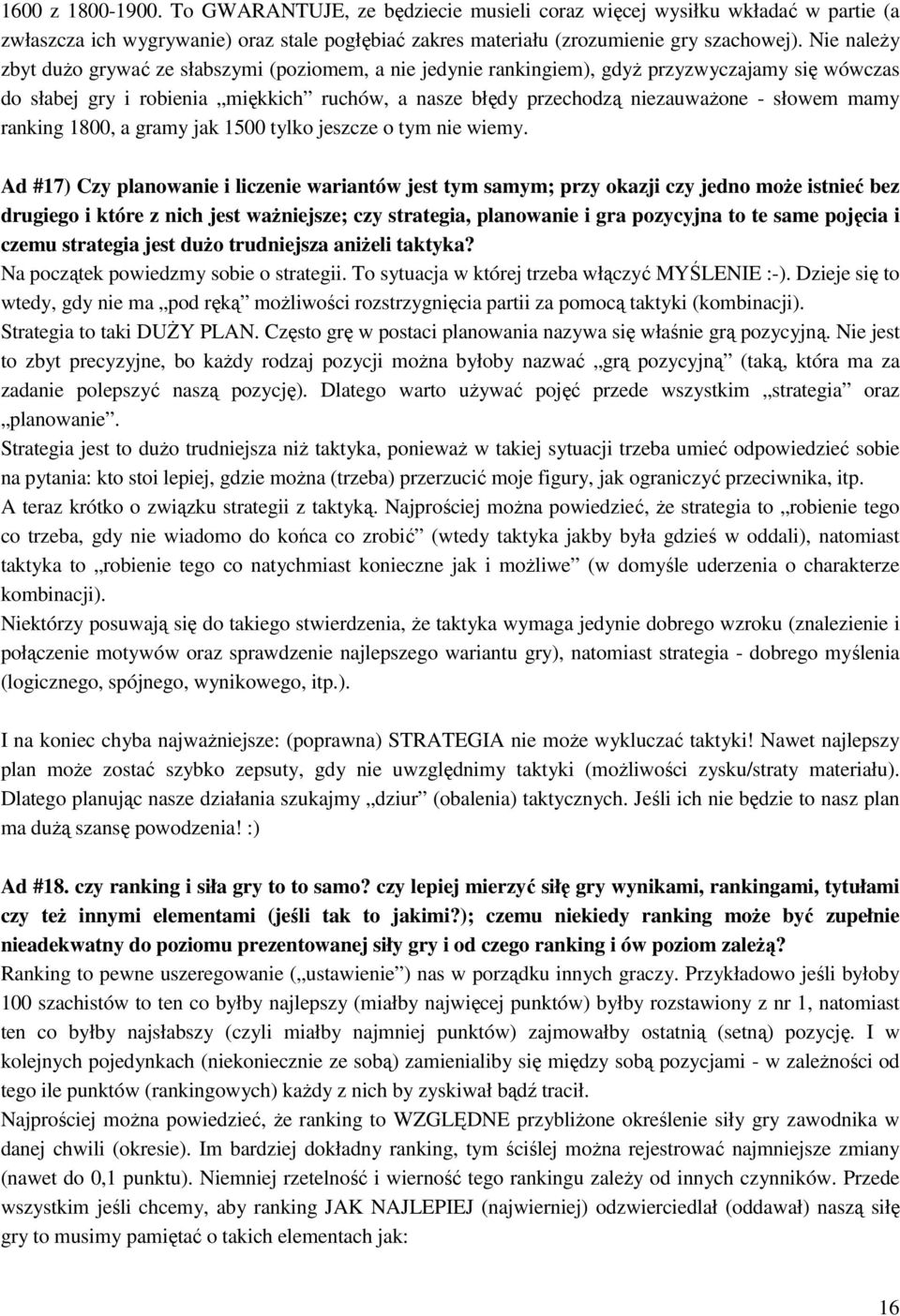 mamy ranking 1800, a gramy jak 1500 tylko jeszcze o tym nie wiemy.