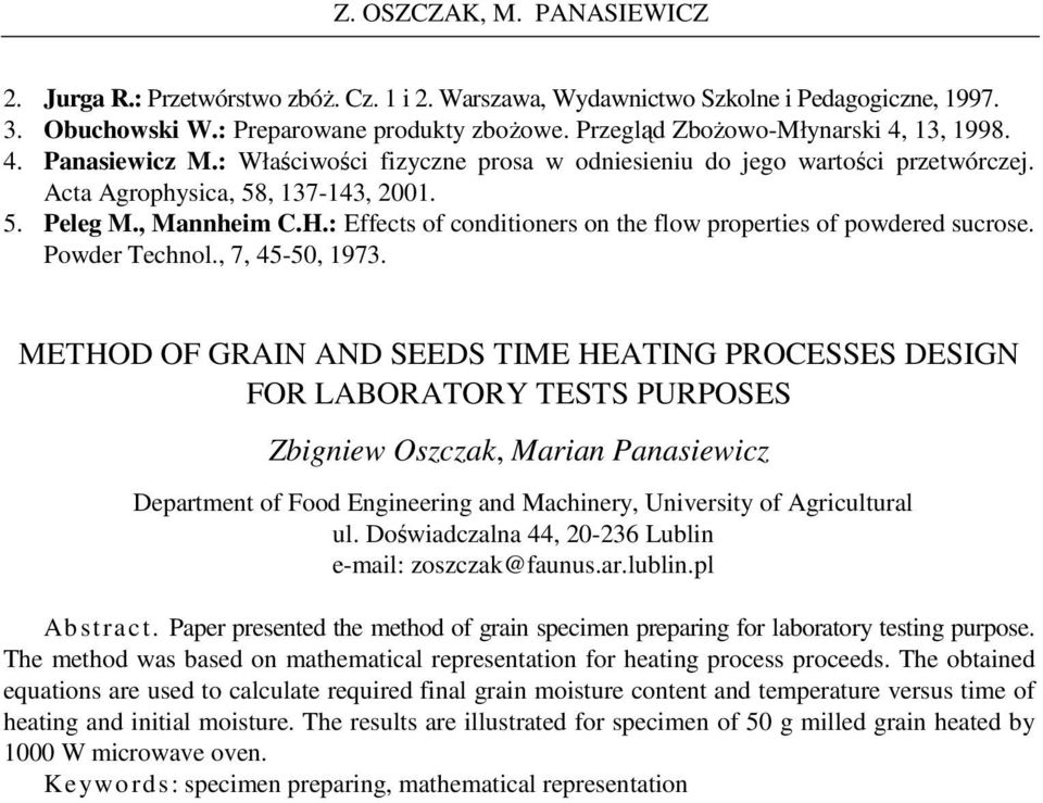 : Effects of conditioners on the flow properties of powdered sucrose. Powder Technol., 7, 45-50, 1973.