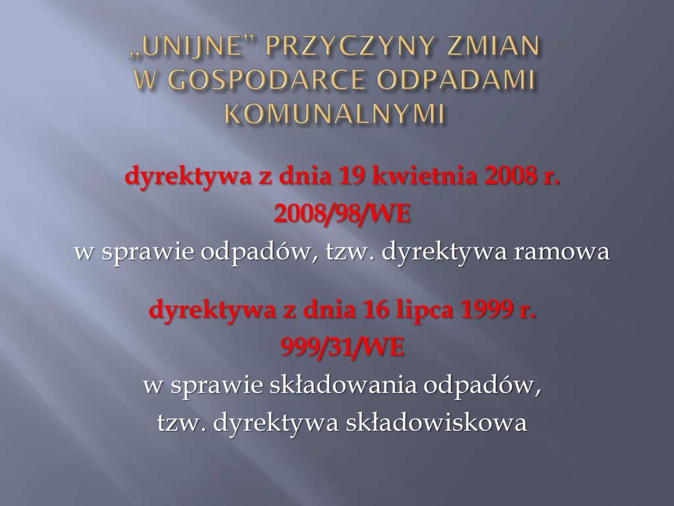 dyrektywa ramowa dyrektywa z dnia 16 lipca 1999