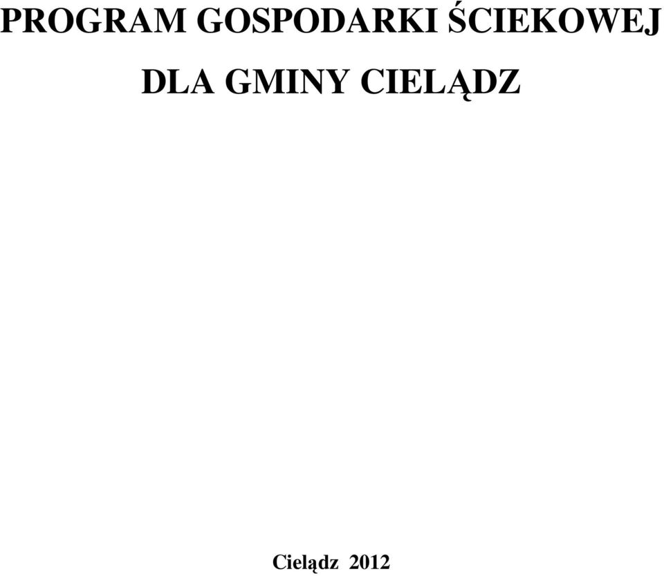ŚCIEKOWEJ DLA