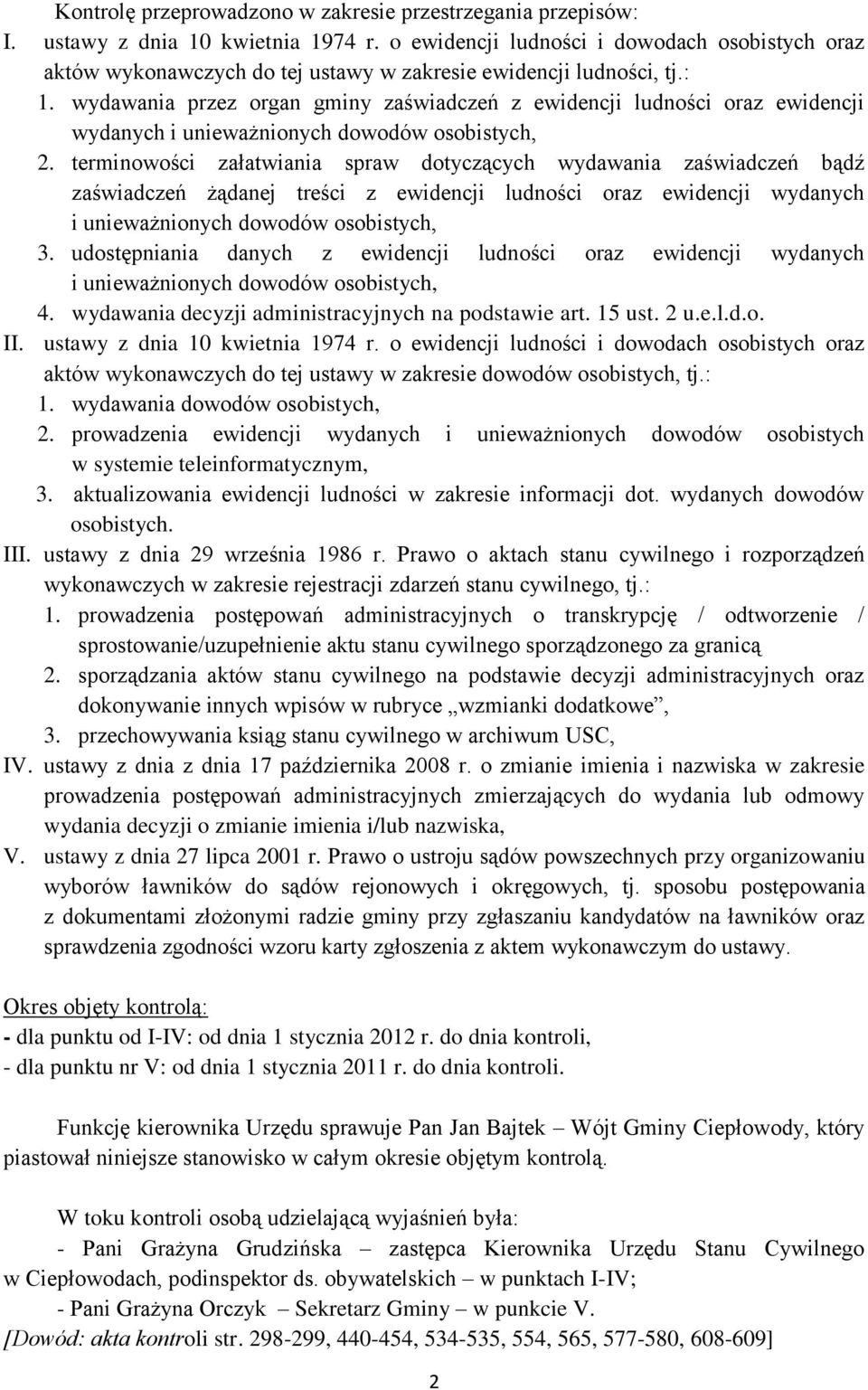 wydawania przez organ gminy zaświadczeń z ewidencji ludności oraz ewidencji wydanych i unieważnionych dowodów osobistych, 2.