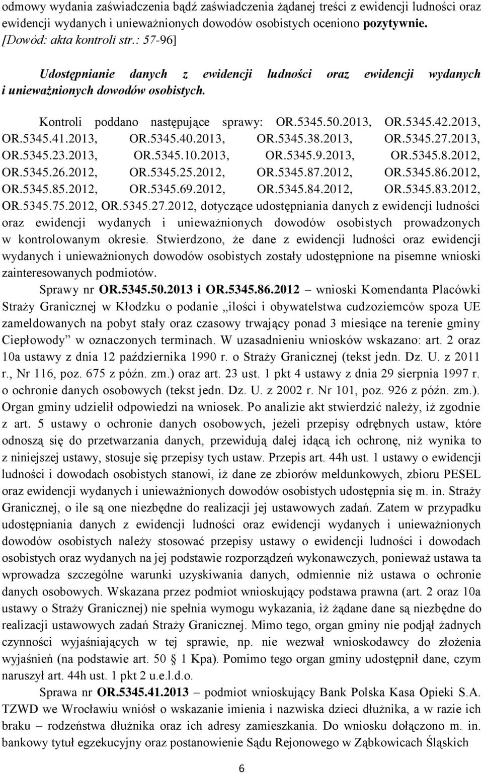 2013, OR.5345.40.2013, OR.5345.38.2013, OR.5345.27.2013, OR.5345.23.2013, OR.5345.10.2013, OR.5345.9.2013, OR.5345.8.2012, OR.5345.26.2012, OR.5345.25.2012, OR.5345.87.2012, OR.5345.86.2012, OR.5345.85.