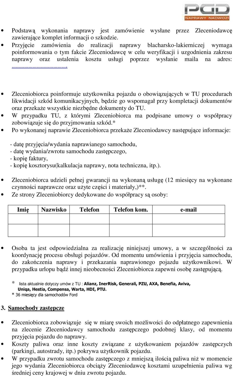 poprzez wysłanie maila na adres:.