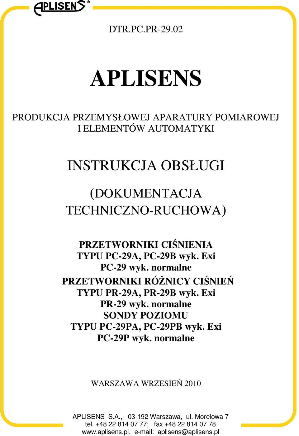 TECHNICZNO-RUCHOWA) PRZETWORNIKI CIŚNIENIA TYPU PC-29A, PC-29B wyk. Exi PC-29 wyk.