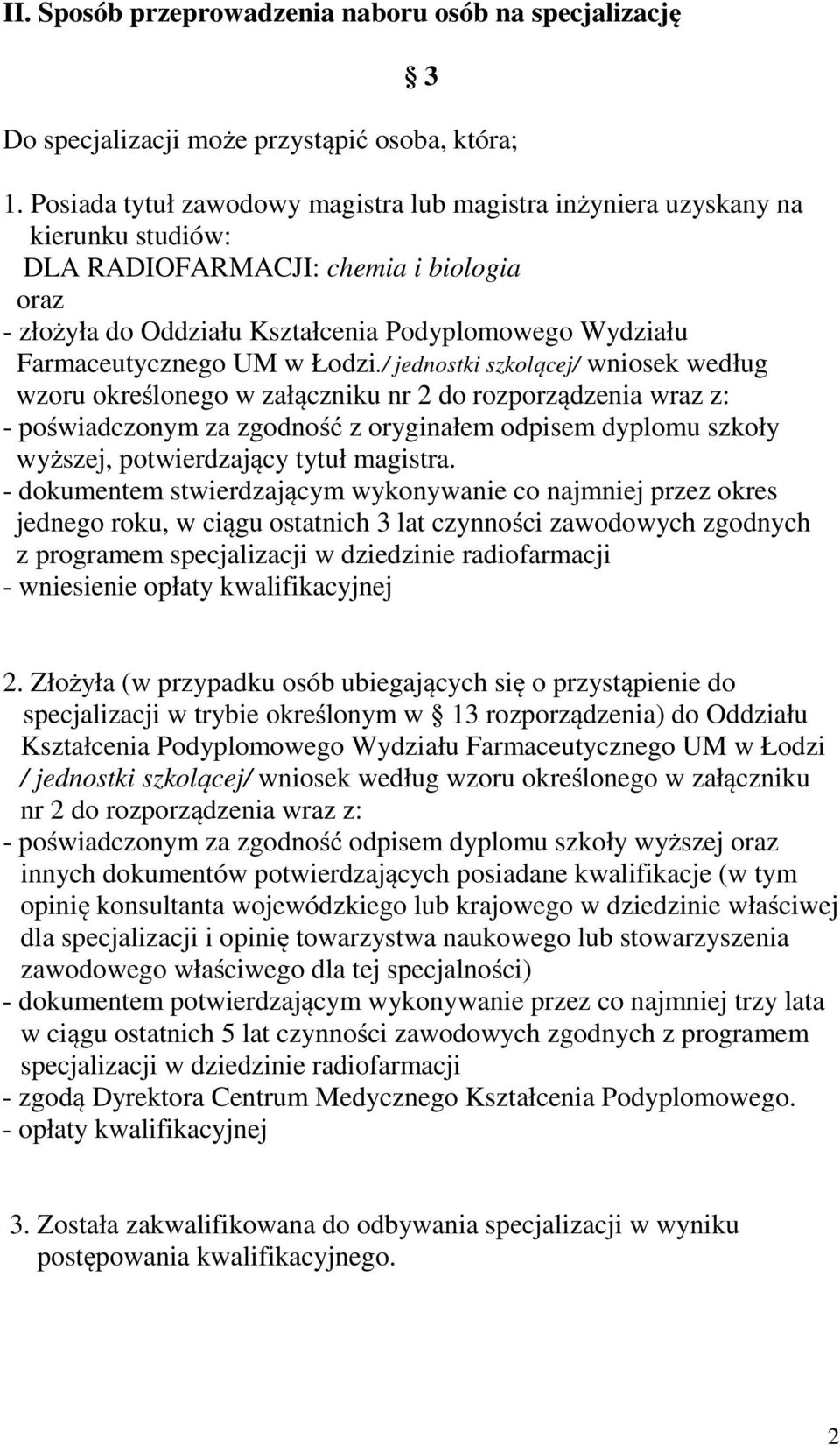 Farmaceutycznego UM w Łodzi.