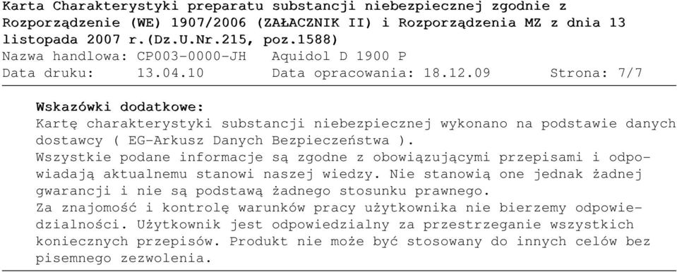 Wszystkie podane informacje są zgodne z obowiązującymi przepisami i odpowiadają aktualnemu stanowi naszej wiedzy.