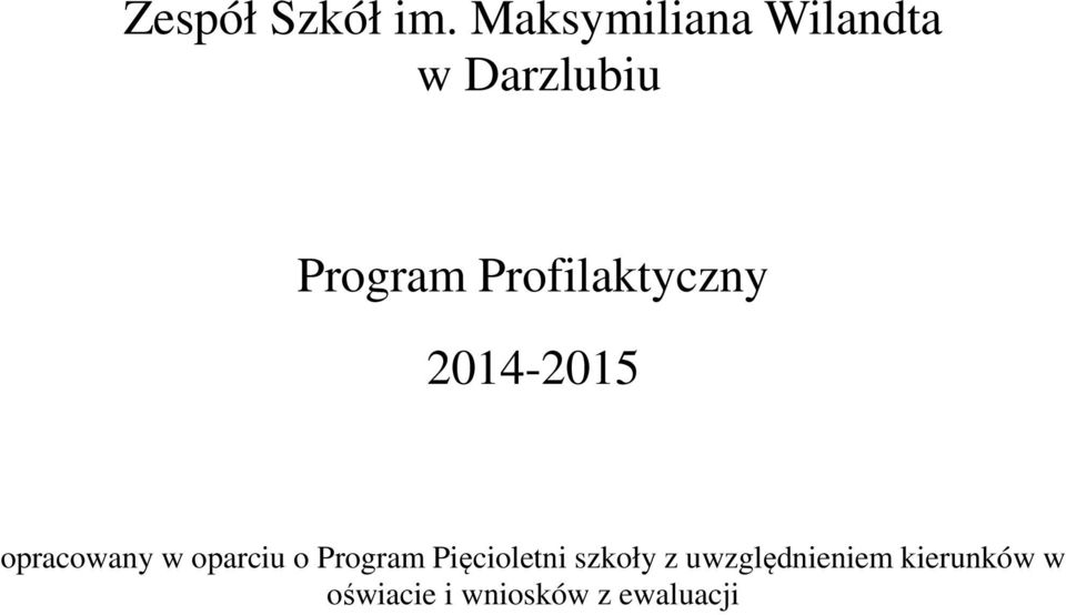 Profilaktyczny 2014-2015 opracowany w oparciu o