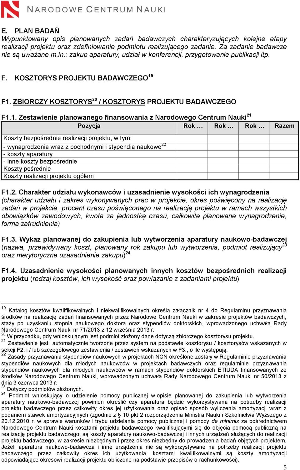 ZBIORCZY KOSZTORYS 20 / KOSZTORYS PROJEKTU BADAWCZEGO F1.